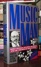 Music Man: Ahmet Ertegun, - Hardcover, by Wade Dorothy; Picardie - Acceptable j