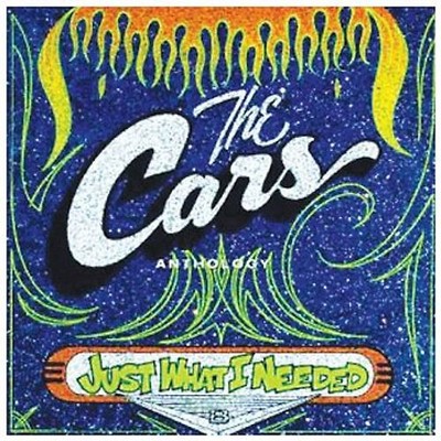 the Cars - Anthology-Just What I Needed