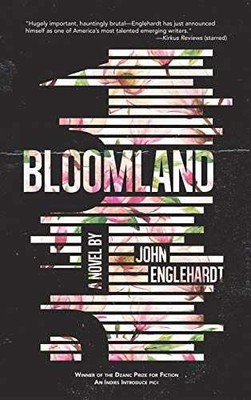 Bloomland - Hardcover, by Englehardt John - Very Good b