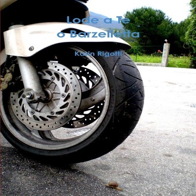 Lode a Te o Barzelletta Karin Rigotti Paperback Lulu Press Inc.