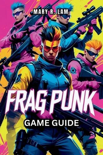FRAGPUNK Game Guide: Expert Strategies, Hero Insights, and Essential Tips for Ac
