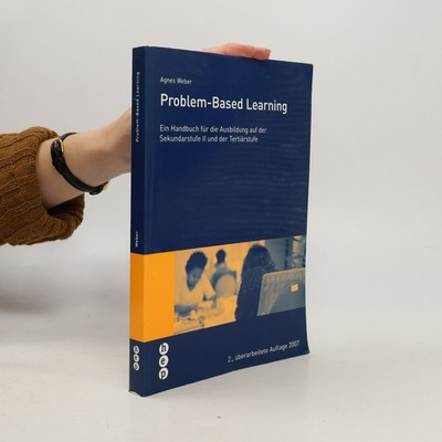 Problem-based learning  |  Agnes Weber