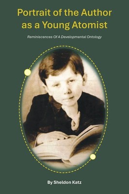 Sheldon Katz | Portrait of the Author as a Young Atomist | Taschenbuch (2025)