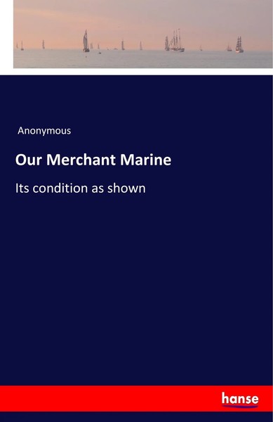 Anonymous | Our Merchant Marine | Taschenbuch | Englisch (2018) | 56 S.-image