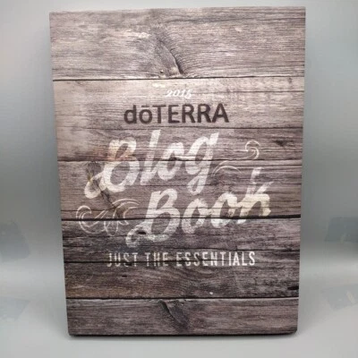 Doterra Blog Book, Just The Essentials (Hardcover, 2015) Essential Oils Guide - Image 1 of 4