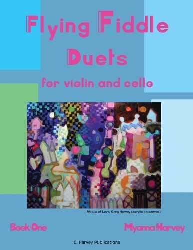 Thumbnail - Myanna Harvey Flying Fiddle Duets For Violin And Cello (taschenbuch)