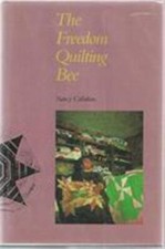The Freedom Quilting Bee: Folk Art and the Civil Rights Movement (Fire Ant...