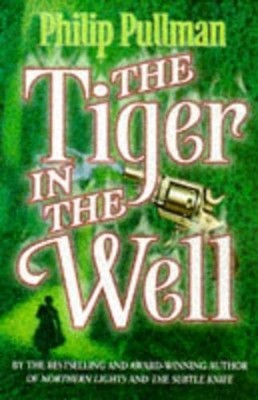 The Tiger in the Well (Point),Philip Pullman