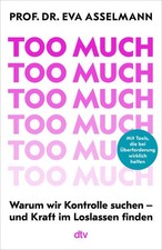 Too much | Eva Asselmann | deutsch