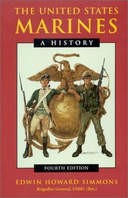 THE UNITED STATES MARINES: A HISTORY By Edwin Howard Simmons - Hardcover