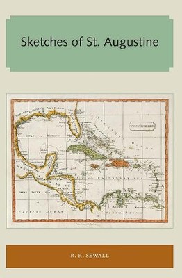 Sketches of St. Augustine by R.K. Sewall - 9781947372306