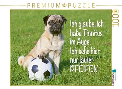 CALVENDO Puzzle Ich glaube, ich habe Tinnitus im Auge. Ich sehe hier nur lauter