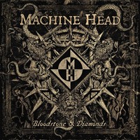Machine Head - Bloodstone & Diamonds - Cd - Jewel Case