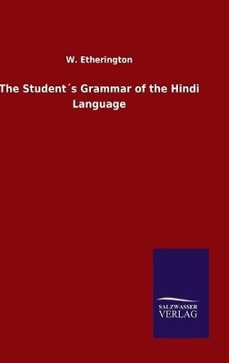 W Etherington The Student´s Grammar of the Hindi (Gebundene Ausgabe) (US IMPORT)