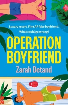 Operation Boyfriend: An MM Fake Dating Romantic Comedy by Zarah Detand Paperback