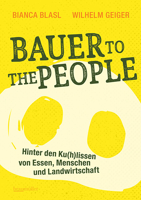 Thumbnail - Bianca Blasl; Wilhelm Geiger / Bauer To The People