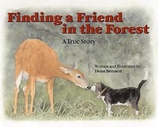 Finding a Friend in the Forest by Dean Bennett