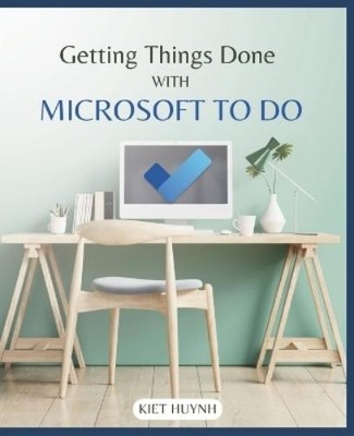 Kiet Huynh Getting Things Done with Microsoft To Do (Tascabile) | eBay