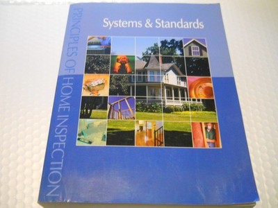 Principles of Home Inspection : Systems and Standards Carson Dunlop VERY GOOD