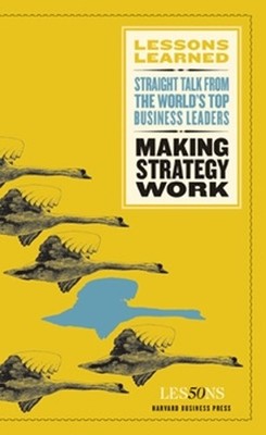 Fifty Lessons Making Strategy Work (Taschenbuch) Lessons Learned (US IMPORT)