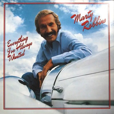 Marty Robbins Everything Ive Always Wanted Columbia Vinyl LP