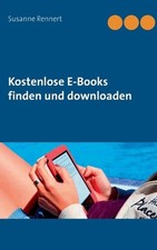 Kostenlose E-Books finden und downloaden by Susanne Rennert (German) Paperback B