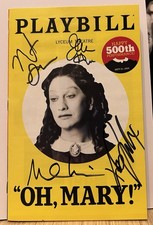 JINKX MONSOON +CAST SIGNED OH, MARY!  HAPPY 500th PERFORMANCE 9/21/25 PLAYBILL