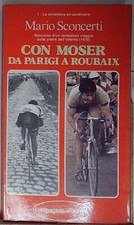 Sconcerti CON MOSER DA PARIGI A ROUBAIX