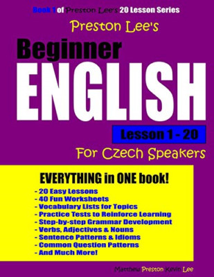 Preston Lee's Beginner English Lesson 1 - 20 For Czech  - Paperback NEW Preston,