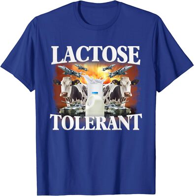 Funny Meme Design Lactose Tolerant Trending Theme Unisex T-Shirt