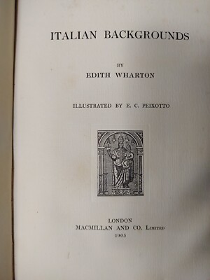 Edith Wharton Italienische Hintergründe London Macmillan und Co 1905 Peixotto
