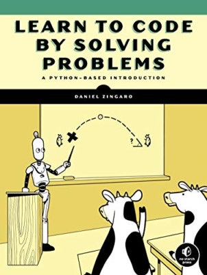 Learn To Code By Solving Problems: A Python Programming - Paperback / softback N
