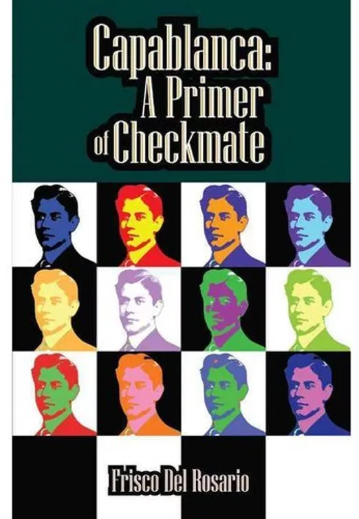 Capablanca: A Primer of Checkmate