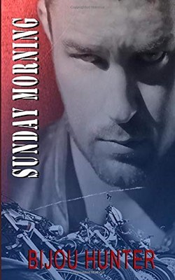 SUNDAY MORNING: A DAMAGED NOVELLA By Bijou Hunter **BRAND NEW**