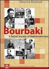 Bourbaki : A Secret Society of Mathematicians Paperback Maurice M