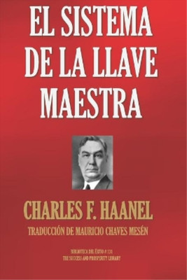 Charles Haanel El Sistema de la Llave Maestra (Taschenbuch) (US IMPORT)