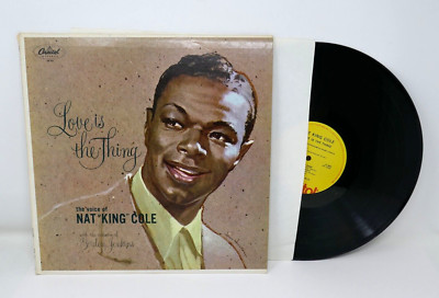 Capitol 1957 Love Is The Thing by Nat King Cole 12'' LP Vinyl Record