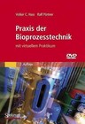 Praxis Der Bioprozesstechnik Mit Virtuellem Praktikum by Volker C Hass, Ralf Portner (Mixed media product, 2011)