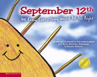 September 12th: We Knew We Would Be All Right by Masterson Elementary Students