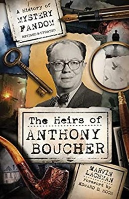 The Heirs of Anthony Boucher : A History of Mystery Fandom Marvin