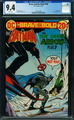 Brave and the Bold 106 CGC 9.4 Wht Pgs 1973 D.C.Green Arrow .Two-Face Appearance