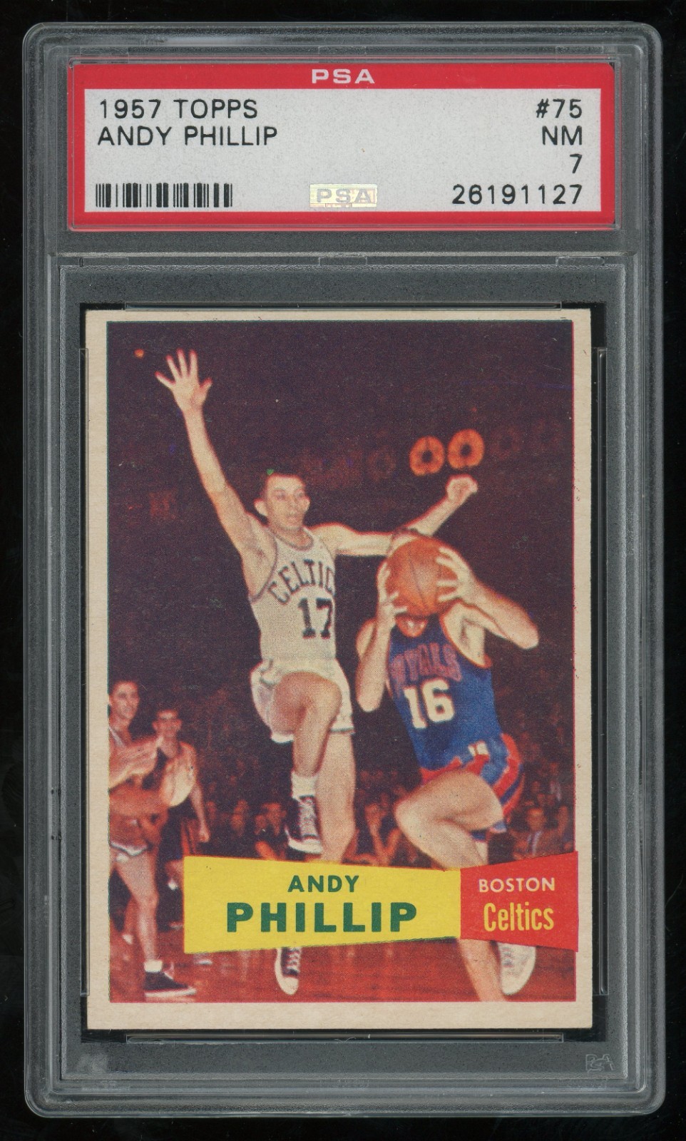 1957-58 Topps Andy Phillip #75 PSA 7 - Boston Celtics - HOF