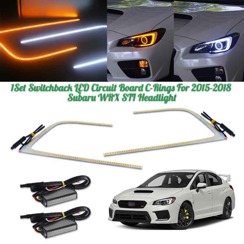 1Set Switchback LED Circuit Board C-Rings For 2015-2018 Subaru WRX