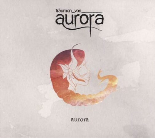 Träumen Von Aurora Aurora (CD) Album