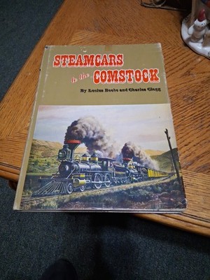 steam cars to the comstock - RAILROAD BOOK.hardback book 
