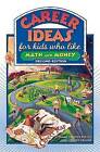 Career Ideas for Kids Who Like Math and Money by Lindsey Clasen, Diane Lindsey Reeves (Hardback, 2007)