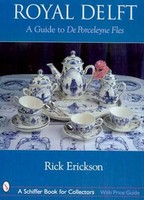 Royal Delft: A Guide To De Porceleyne Fies Over 650 Color Photos On 299 Pages Royal Delft: A Guide To De Porceleyne Fies Over 650 Color Photos On 299 Pages