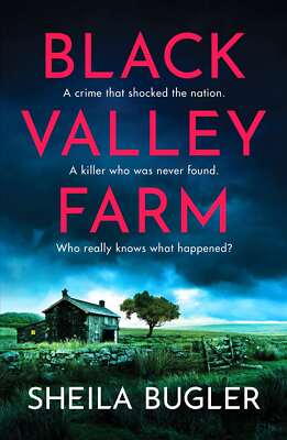 Black Valley Farm: Ein absolut unerschütterlicher Krimi, Sheila Bugler, Ne
