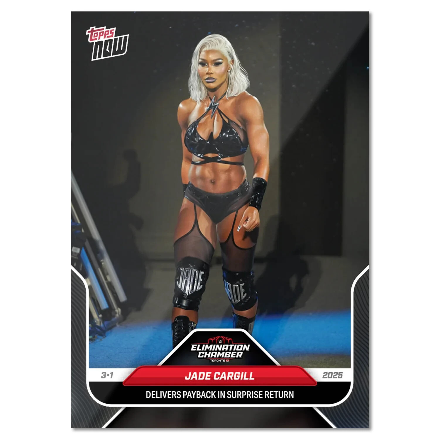 2025 TOPPS NOW WWE #28 JADE CARGILL - DELIVERS PAYBACK IN SURPRISE RETURN