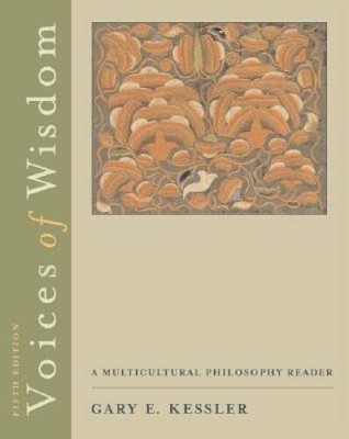 Voices of Wisdom: A Multicultural Philosophy Reader (with InfoTrac) (Avai - GOOD